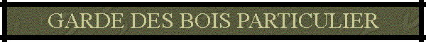 garde des bois particulier.htm