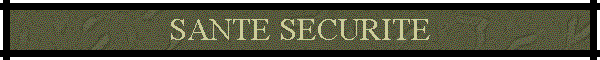 SANTE SECURITE